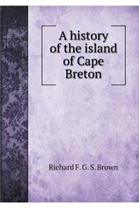 A History of the Island of Cape Breton