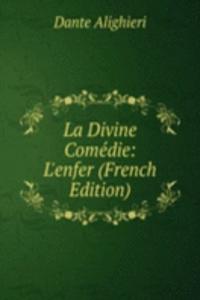La Divine Comedie: L'enfer (French Edition)