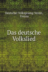 Das Deutsche Volkslied: Zeitschrift Fur Seine Kenntnis Und Pflege, Volumes 4-6 (German Edition)