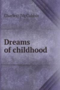 Dreams of childhood