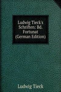 Ludwig Tieck's Schriften: Bd. Fortunat (German Edition)