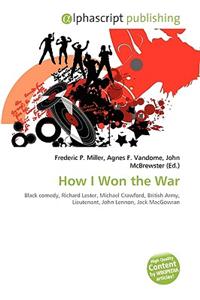 How I Won the War