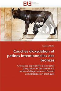 Couches d'Oxydation Et Patines Intentionnelles Des Bronzes