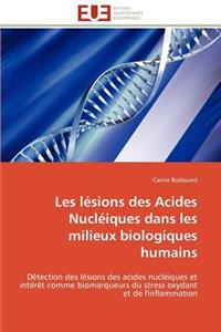 Les Lésions Des Acides Nucléiques Dans Les Milieux Biologiques Humains