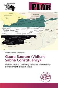 Gaura Bauram (Vidhan Sabha Constituency)