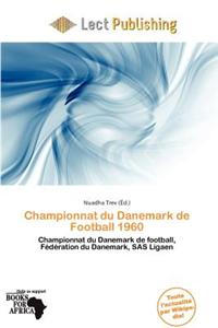Championnat Du Danemark de Football 1960