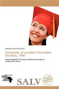 University of London Chancellor Election, 1981