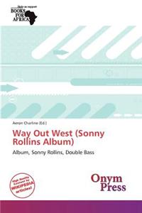 Way Out West (Sonny Rollins Album)