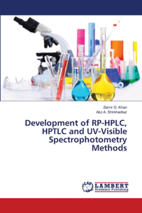 Development of RP-HPLC, HPTLC and UV-Visible Spectrophotometry Methods