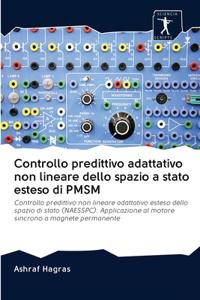 Controllo predittivo adattativo non lineare dello spazio a stato esteso di PMSM