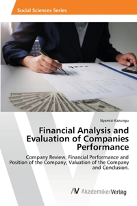 Financial Analysis and Evaluation of Companies Performance