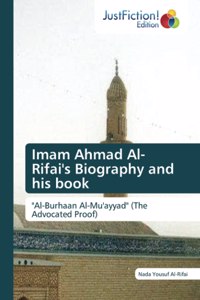 Imam Ahmad Al- Rifai's Biography and his book