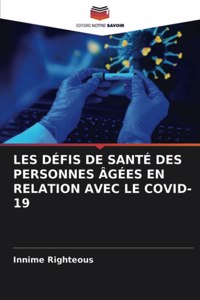 Les Défis de Santé Des Personnes Âgées En Relation Avec Le Covid-19