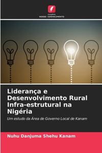 Liderança e Desenvolvimento Rural Infra-estrutural na Nigéria