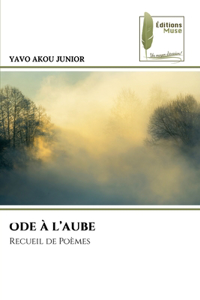 Ode À l'Aube