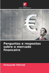 Perguntas e respostas sobre o mercado financeiro