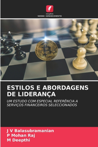 Estilos E Abordagens de Liderança