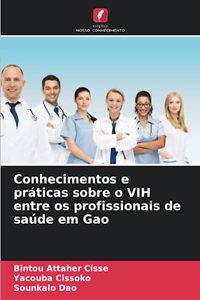 Conhecimentos e práticas sobre o VIH entre os profissionais de saúde em Gao