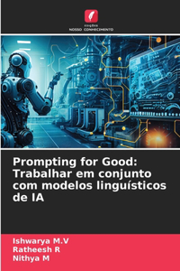 Prompting for Good