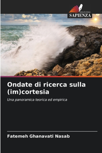 Ondate di ricerca sulla (im)cortesia