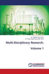 Multi-Disciplinary Research. Volume 1