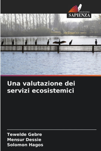 Una valutazione dei servizi ecosistemici