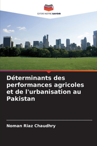 Déterminants des performances agricoles et de l'urbanisation au Pakistan