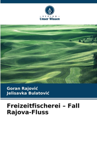 Freizeitfischerei - Fall Rajova-Fluss
