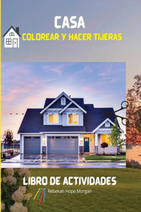 Casa Colorear y hacer tijeras Libro de actividades