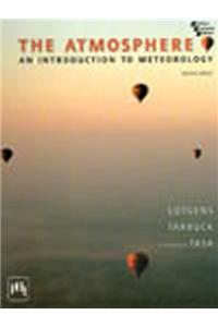 The Atmosphere : An Introduction To Meteorology