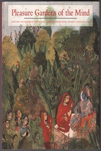 Pleasure Gardens of the Mind: Indian Paintings from the Jane Greenough Collection