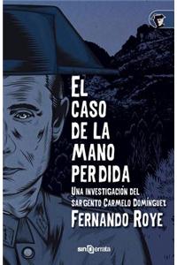 El Caso de La Mano Perdida