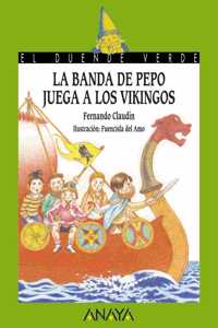 La banda de Pepo juega a los vikingos