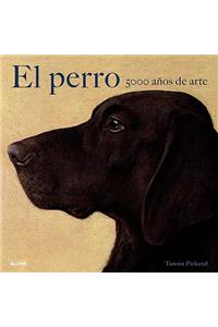 El Perro: 5000 Anos de Arte