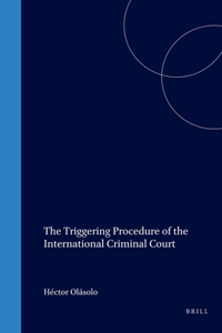 Triggering Procedure of the International Criminal Court