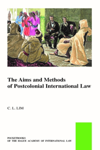 Aims and Methods of Postcolonial International Law