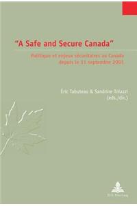 «A Safe and Secure Canada»