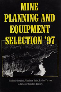 Mine Planning and Equipment Selection 1997