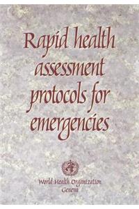 Rapid Health Assessment Protocols for Emergencies