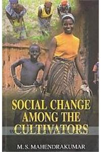 Social Change Among the Cultivators