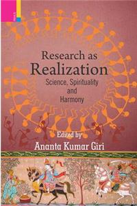 Research as Realization: Science, Spirituality and Harmony