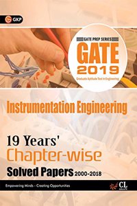 GATE 19 Years? Chapter Wise Solved Papers Instrumentation Engg. (2000-2018) 2019