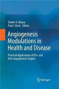 Angiogenesis Modulations in Health and Disease