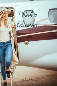 I Want a Billionaire