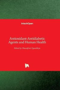 Antioxidant-Antidiabetic Agents and Human Health