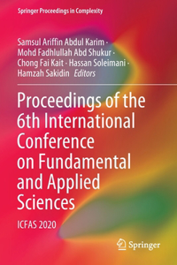 Proceedings of the 6th International Conference on Fundamental and Applied Sciences
