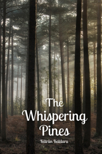 The Whispering Pines