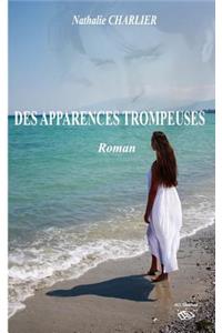 Des apparences trompeuses