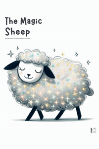 Magic Sheep And Other Bilingual French-English Stories for Kids