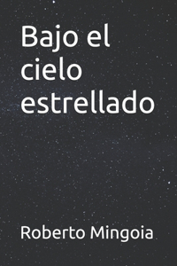 Bajo el cielo estrellado
